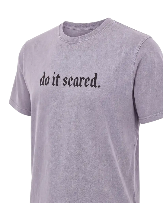Do It Scared Stone Wash Tee