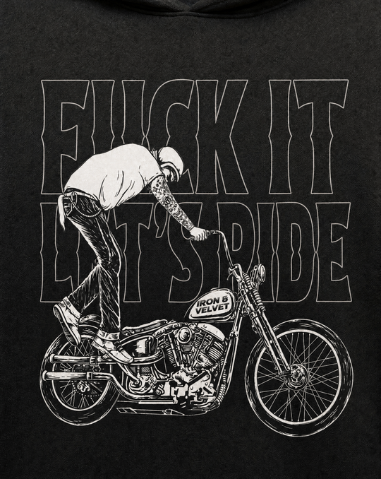 Fuck it Let's Ride Hoodie