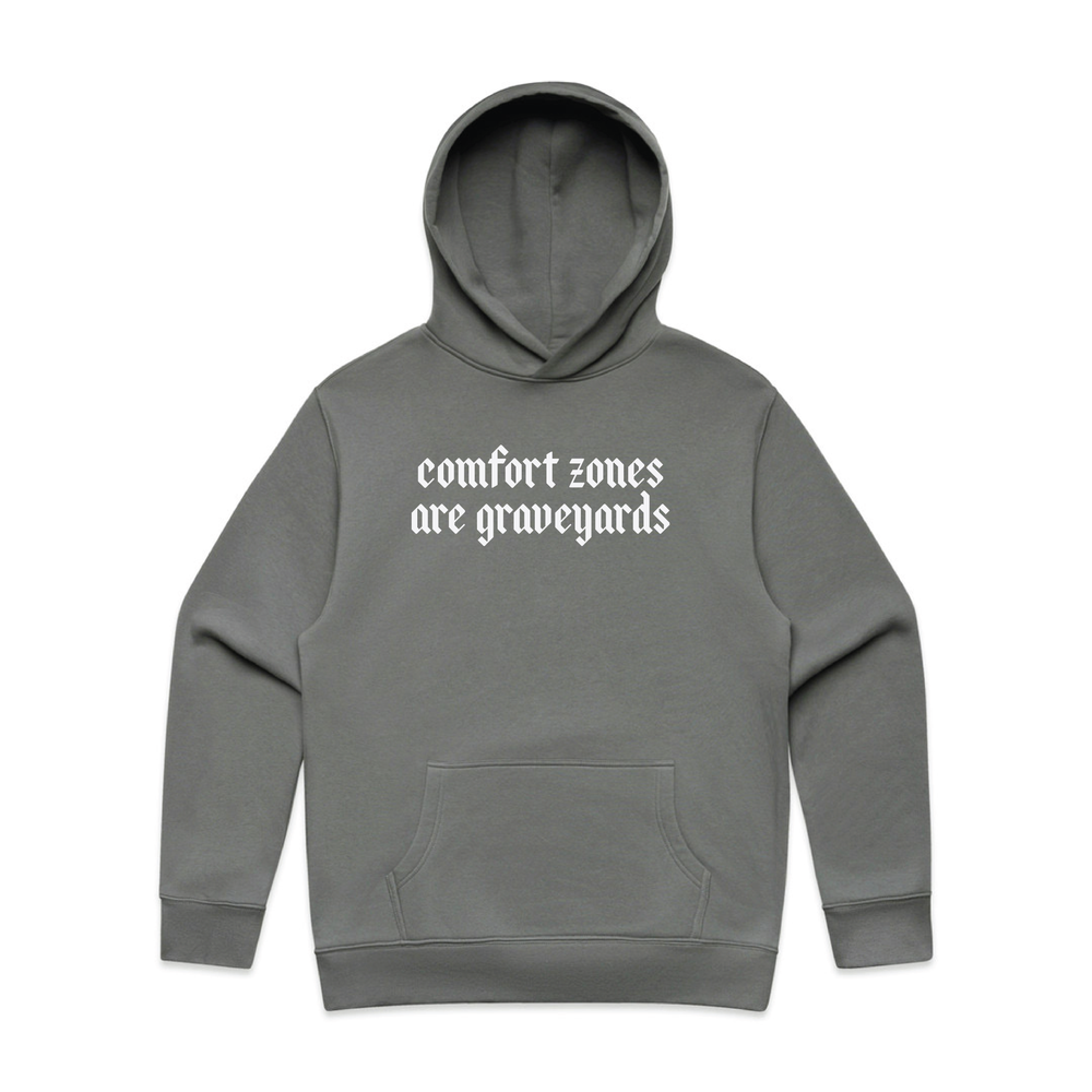 Comfort Zones are Graveyards Hoodie