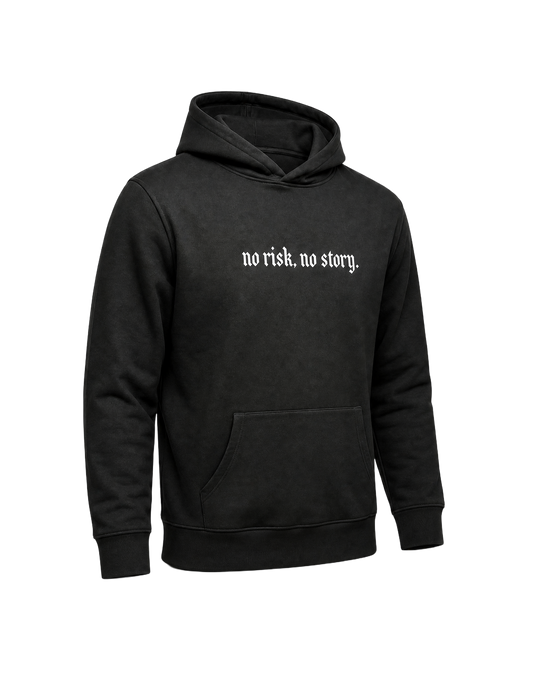 No Risk No Story Hoodie