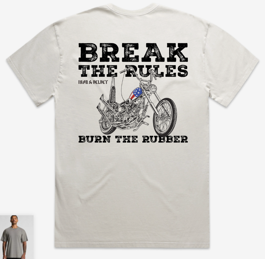 Break the rules burn the rubber graphic on back