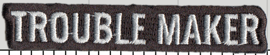 Trouble Maker Patch