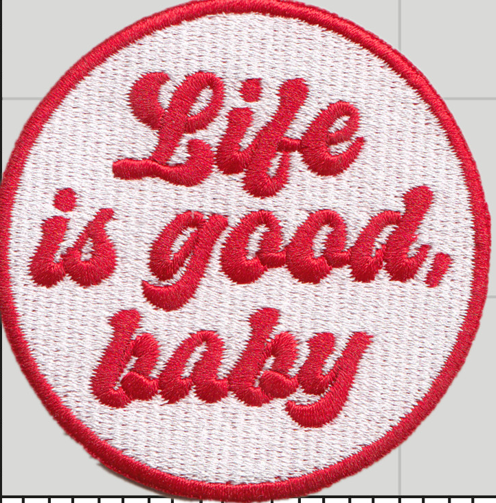 Life is Good Baby Patch