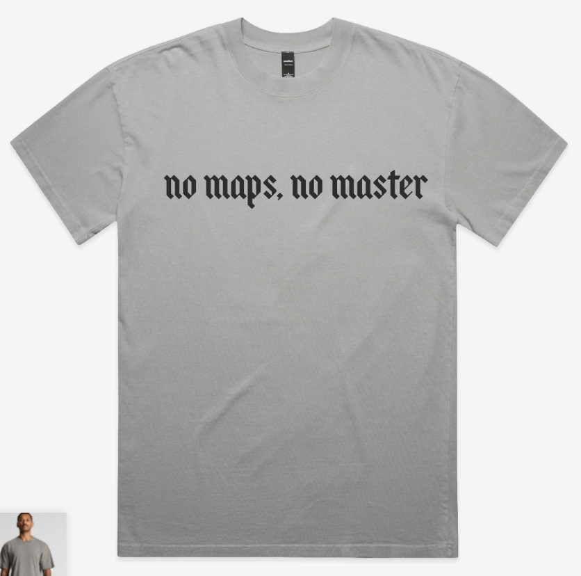 "No maps, no master" graphic across front